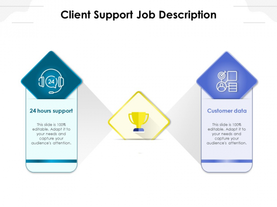 Client Support Job Description Ppt PowerPoint Presentation Portfolio Diagrams PDF Client Support Job Description Ppt PowerPoint Presentation Portfolio Diagrams PDF