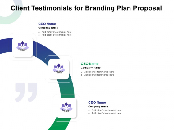 Client Testimonials For Branding Plan Proposal Ppt Inspiration Objects PDF Client Testimonials For Branding Plan Proposal Ppt Inspiration Objects PDF