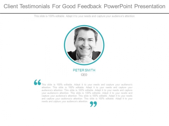 Client Testimonials For Good Feedback Powerpoint Presentation