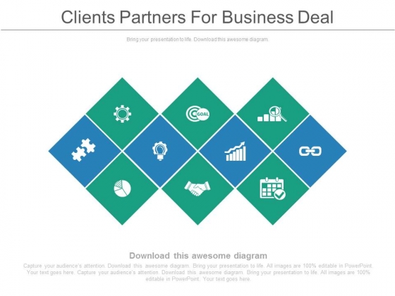 Clients Partners For Business Deal Ppt Slides