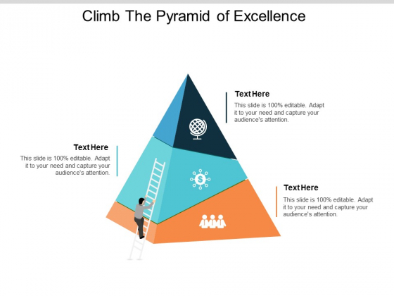 Climb The Pyramid Of Excellence Ppt PowerPoint Presentation Styles Professional Climb The Pyramid Of Excellence Ppt PowerPoint Presentation Styles Professional