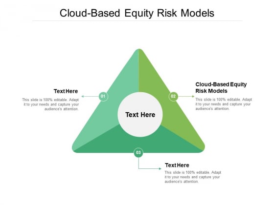 Cloud Based Equity Risk Models Ppt PowerPoint Presentation Infographics Smartart Cpb Pdf Cloud Based Equity Risk Models Ppt PowerPoint Presentation Infographics Smartart Cpb Pdf