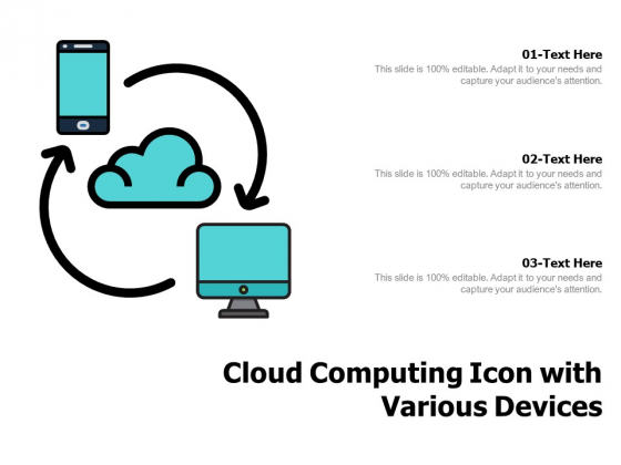 Cloud Computing Icon With Various Devices Ppt PowerPoint Presentation Gallery Slide PDF