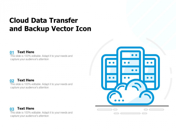 Cloud Data Transfer And Backup Vector Icon Ppt PowerPoint Presentation File Background PDF