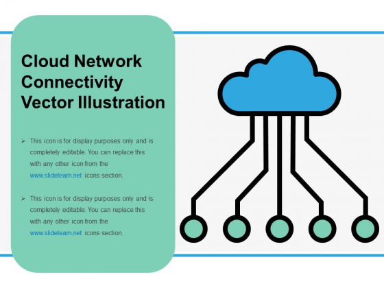 Cloud Network Connectivity Vector Illustration Ppt PowerPoint Presentation Gallery Skills PDF Cloud Network Connectivity Vector Illustration Ppt PowerPoint Presentation Gallery Skills PDF