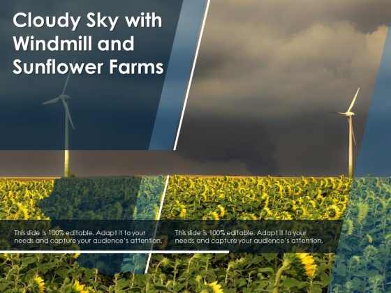 Cloudy Sky With Windmill And Sunflower Farms Ppt PowerPoint Presentation Summary Clipart PDF