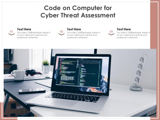 Code On Computer For Cyber Threat Assessment Ppt PowerPoint Presentation File Infographics PDF Code On Computer For Cyber Threat Assessment Ppt PowerPoint Presentation File Infographics PDF