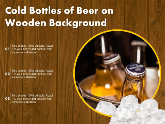 Cold Bottles Of Beer On Wooden Background Ppt PowerPoint Presentation Styles Good PDF