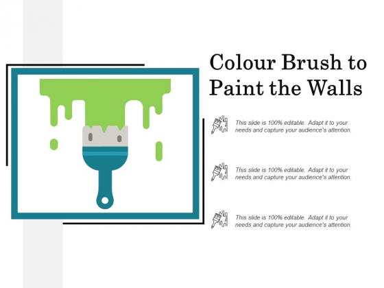 Colour Brush To Paint The Walls Ppt PowerPoint Presentation Icon Structure Colour Brush To Paint The Walls Ppt PowerPoint Presentation Icon Structure