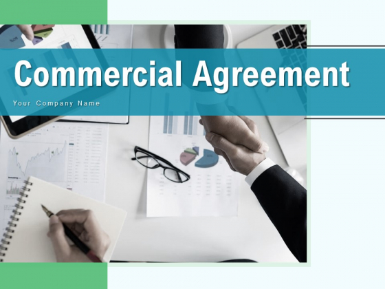 Commercial Agreement Financial Project Ppt PowerPoint Presentation Complete Deck