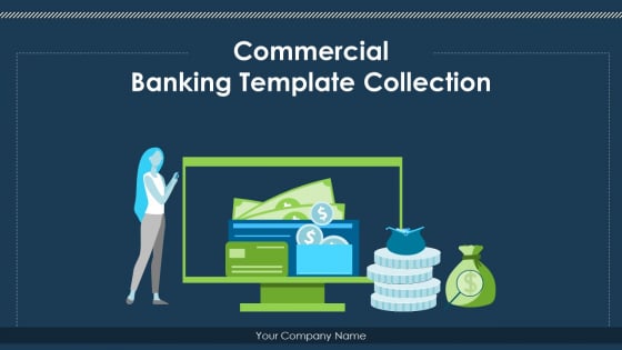 Commercial Banking Template Collection Ppt PowerPoint Presentation Complete Deck With Slides
