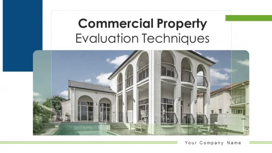 Commercial Property Evaluation Techniques Ppt PowerPoint Presentation Complete With Slides Commercial Property Evaluation Techniques Ppt PowerPoint Presentation Complete With Slides