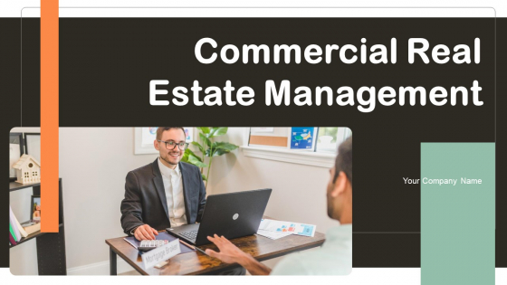 Commercial Real Estate Management Ppt PowerPoint Presentation Complete Deck With Slides