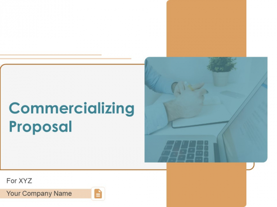 Commercializing Proposal Ppt PowerPoint Presentation Complete Deck With Slides