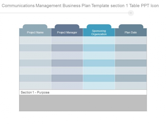 Communications Management Business Plan Template Section 1 Table Ppt Icon