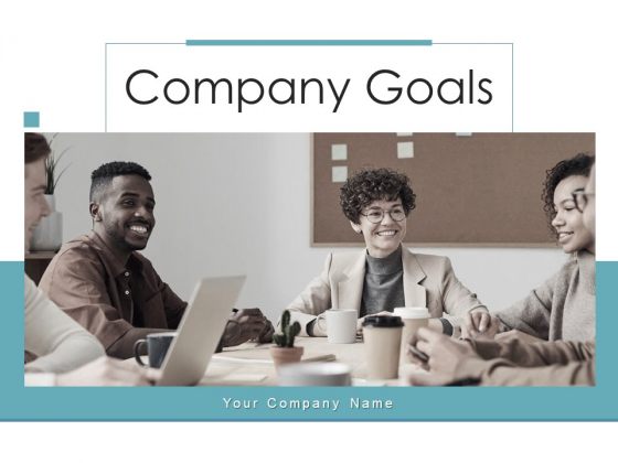 Company Goals Management Plans Ppt PowerPoint Presentation Complete Deck