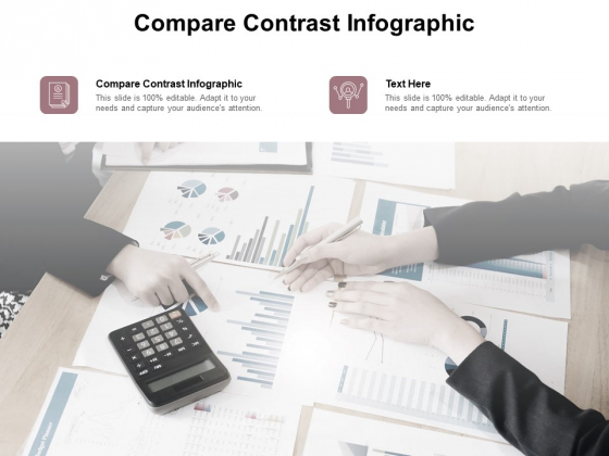 Compare Contrast Infographic Ppt PowerPoint Presentation Inspiration Templates Cpb Pdf