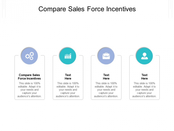 Compare Sales Force Incentives Ppt PowerPoint Presentation Pictures Rules Cpb Pdf
