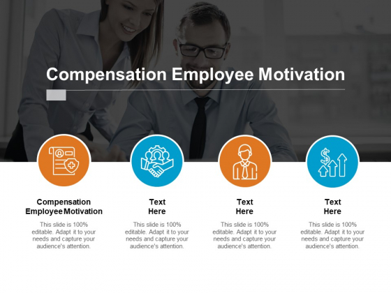 Compensation Employee Motivation Ppt PowerPoint Presentation Professional Sample Cpb