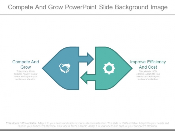Compete And Grow Powerpoint Slide Background Image