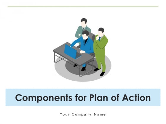 Components For Plan Of Action Communication Quality Ppt PowerPoint Presentation Complete Deck Components For Plan Of Action Communication Quality Ppt PowerPoint Presentation Complete Deck