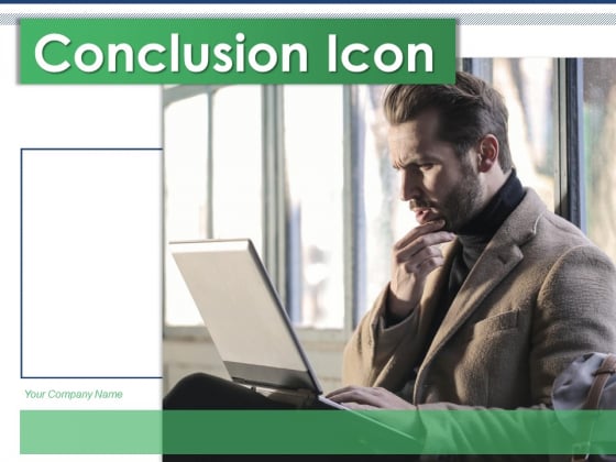 Conclusion Icon Business Operations Planning Ppt PowerPoint Presentation Complete Deck