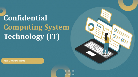 Confidential Computing System Technology IT Ppt PowerPoint Presentation Complete Deck With Slides
