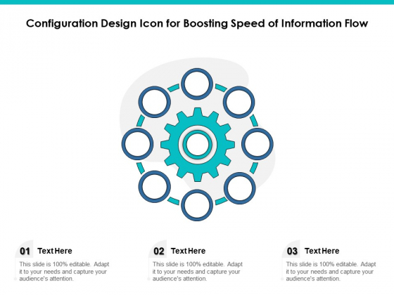 Configuration Design Icon For Boosting Speed Of Information Flow Ppt PowerPoint Presentation Styles Graphics Tutorials PDF Configuration Design Icon For Boosting Speed Of Information Flow Ppt PowerPoint Presentation Styles Graphics Tutorials PDF