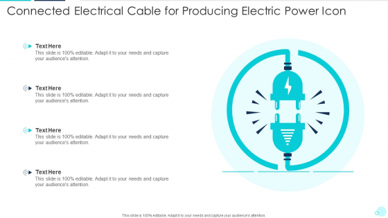Connected Electrical Cable For Producing Electric Power Icon Ideas PDF
