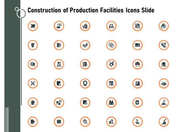 Construction Of Production Facilities Icons Slide Ppt Icon Diagrams PDF Construction Of Production Facilities Icons Slide Ppt Icon Diagrams PDF