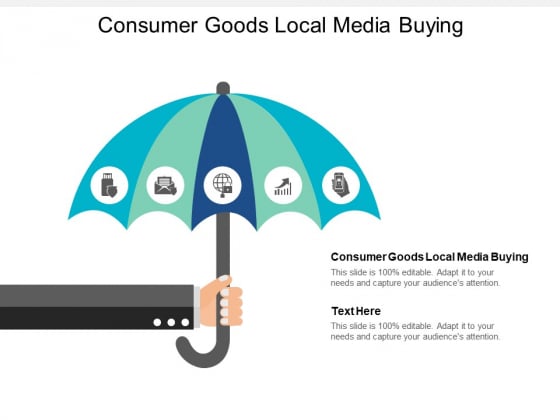 Consumer Goods Local Media Buying Ppt PowerPoint Presentation Gallery Rules Cpb Consumer Goods Local Media Buying Ppt PowerPoint Presentation Gallery Rules Cpb