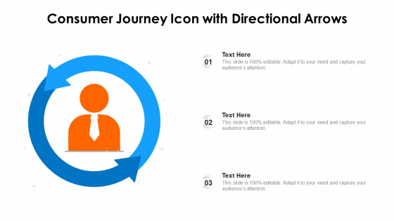 Consumer Journey Icon With Directional Arrows Ppt PowerPoint Presentation Gallery Templates PDF