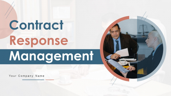 Contract Response Management Ppt PowerPoint Presentation Complete Deck With Slides