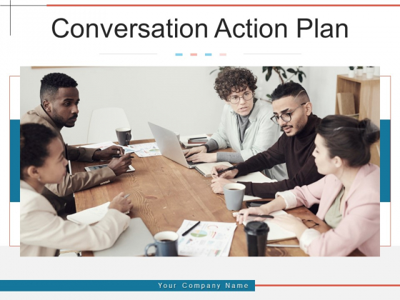 Conversation Action Plan Organization Employees Ppt PowerPoint Presentation Complete Deck Conversation Action Plan Organization Employees Ppt PowerPoint Presentation Complete Deck