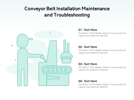 Conveyor Belt Installation Maintenance And Troubleshooting Ppt PowerPoint Presentation Inspiration Layouts PDF Conveyor Belt Installation Maintenance And Troubleshooting Ppt PowerPoint Presentation Inspiration Layouts PDF