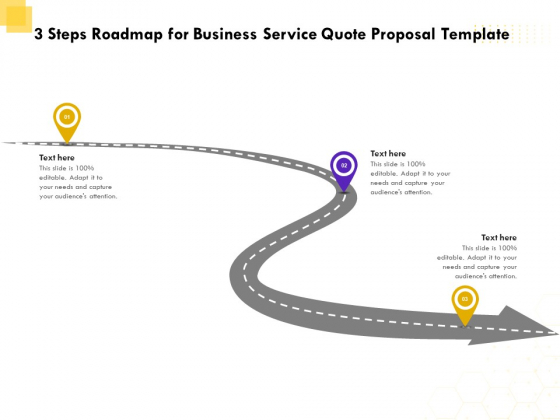Corporate Service Quote 3 Steps Roadmap For Business Service Quote Proposal Template Slides PDF