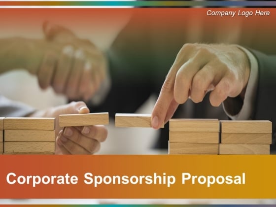 Corporate Sponsorship Proposal Ppt PowerPoint Presentation Complete Deck With Slides