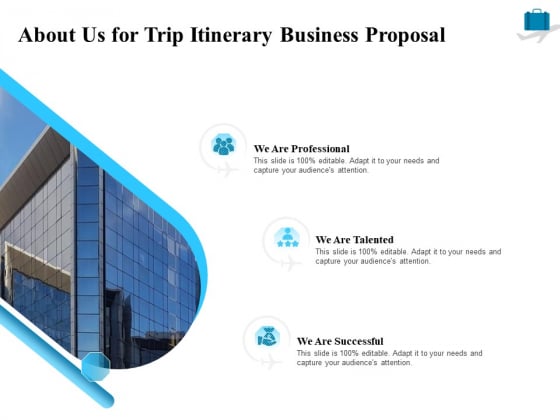 Corporate Travel Itinerary About Us For Trip Itinerary Business Proposal Ppt Model Introduction PDF