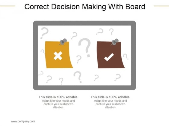 Correct Decision Making With Board Ppt PowerPoint Presentation Deck