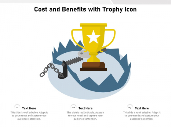 Cost And Benefits With Trophy Icon Ppt PowerPoint Presentation Outline Layouts PDF