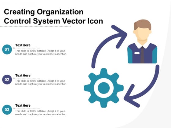 Creating Organization Control System Vector Icon Ppt PowerPoint Presentation File Show PDF Creating Organization Control System Vector Icon Ppt PowerPoint Presentation File Show PDF