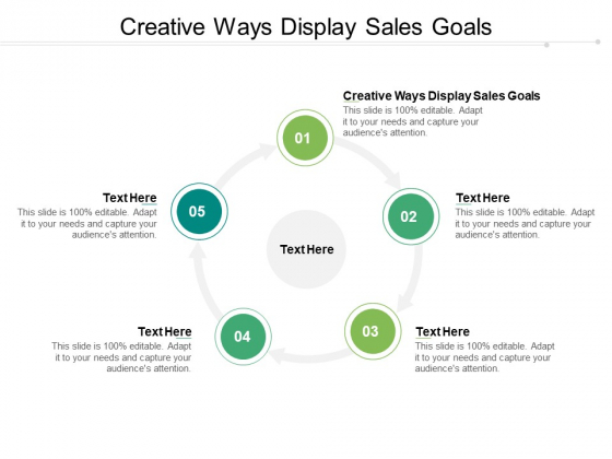 Creative Ways Display Sales Goals Ppt PowerPoint Presentation Outline Icons Cpb