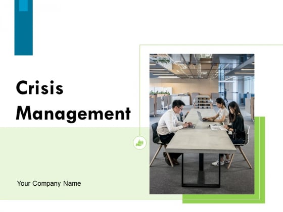 Crisis Management Ppt PowerPoint Presentation Complete Deck With Slides Crisis Management Ppt PowerPoint Presentation Complete Deck With Slides