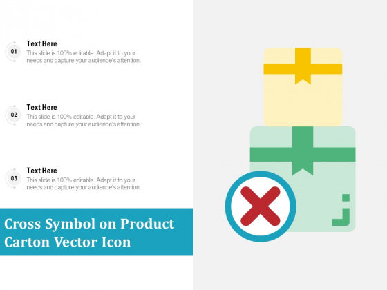 Cross Symbol On Product Carton Vector Icon Ppt PowerPoint Presentation Gallery Slide Download PDF