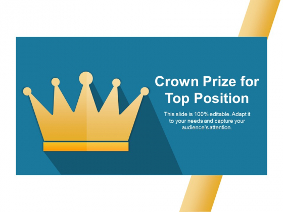Crown Prize For Top Position Ppt PowerPoint Presentation Inspiration Visuals Crown Prize For Top Position Ppt PowerPoint Presentation Inspiration Visuals