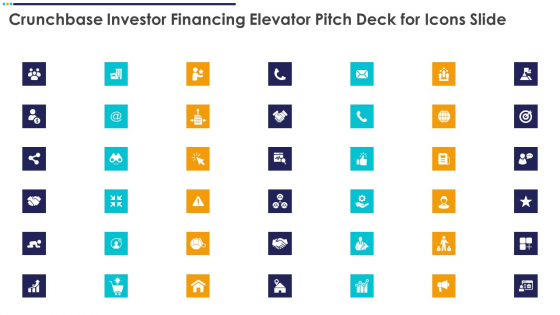 Crunchbase Investor Financing Elevator Pitch Deck For Icons Slide Information PDF Crunchbase Investor Financing Elevator Pitch Deck For Icons Slide Information PDF