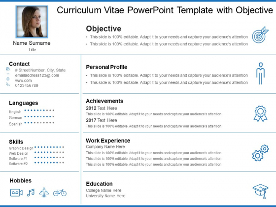 Curriculum Vitae PowerPoint Template With Objective Ppt PowerPoint Presentation Show Design Inspiration PDF Curriculum Vitae PowerPoint Template With Objective Ppt PowerPoint Presentation Show Design Inspiration PDF