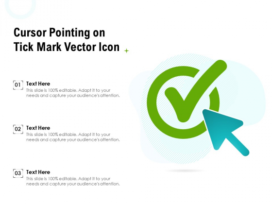 Cursor Pointing On Tick Mark Vector Icon Ppt PowerPoint Presentation Gallery Example Topics PDF