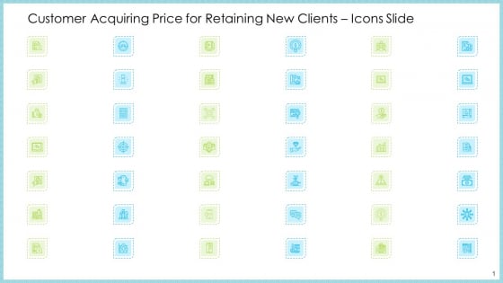Customer Acquiring Price For Retaining New Clients Icons Slide Graphics PDF Customer Acquiring Price For Retaining New Clients Icons Slide Graphics PDF