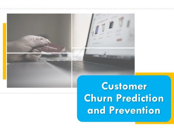 Customer Churn Prediction And Prevention Ppt PowerPoint Presentation Complete Deck With Slides Customer Churn Prediction And Prevention Ppt PowerPoint Presentation Complete Deck With Slides